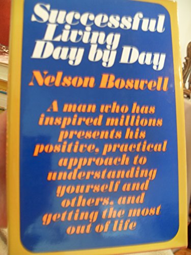 Book Successful Living Day By Day: For Everyone Who Wants To Achieve Inner Peace, Success, And Loving Relationships free