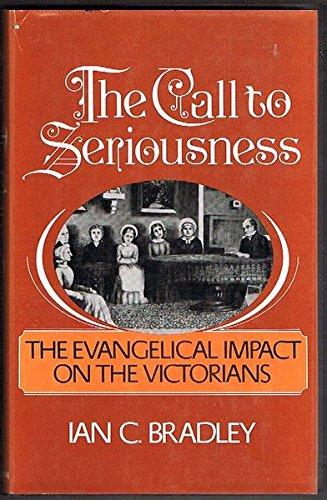 Book The Call to Seriousness: The Evangelical Impact on the Victorians free