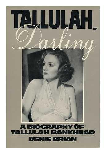 Book Tallulah, Darling: A Biography of Tallulah Bankhead free