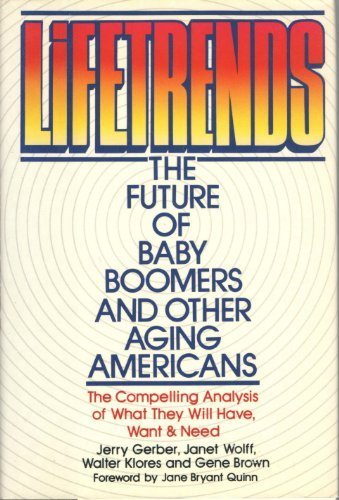 Book Lifetrends: The Future of Baby Boomers and Other Aging Americans free