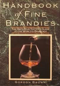 Book A Handbook of Fine Brandies: The Definitive Taster's Guide to the World's Brandies free