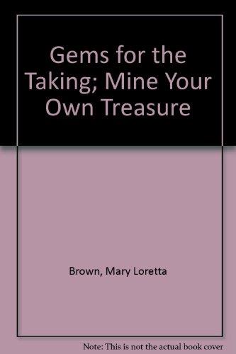 Book Gems For The Taking; Mine Your Own Treasure free