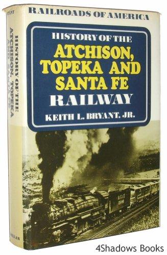 Book History of the Atchison, Topeka and Santa Fe Railway (Railroads of America) free