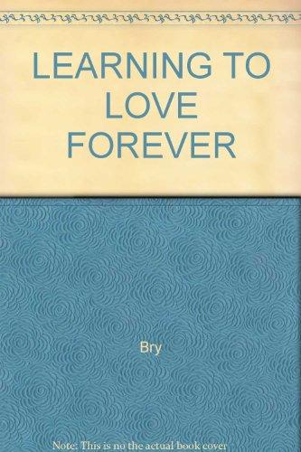 Book Learning To Love Forever free