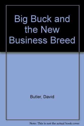 Book Big Buck and the New Business Breed free