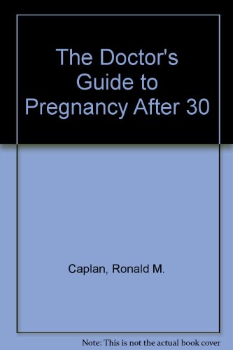 Book The Doctor's Guide To Pregnancy After 30 free
