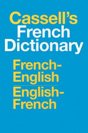 Book Cassell's French Dictionary: French-English, English-French free