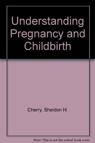 Book Understanding Pregnancy And Childbirth free