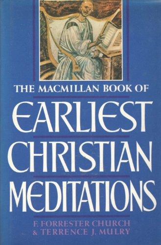 Book MacMillan Book of Earliest Christian Meditations free