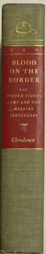 Book Blood on the Border: The United States Army and the Mexican Irregulars free