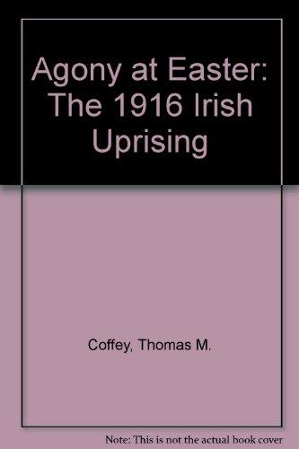Book Agony at Easter: The 1916 Irish Uprising free
