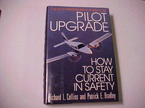 Book Pilot Upgrade: How to Stay Current in Safety free