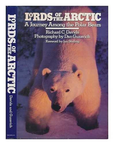 Book Lords of the Arctic: A Journey Among the Polar Bears free