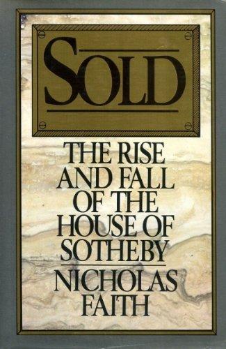 Book Sold: The Rise and Fall of the House of Sotheby free