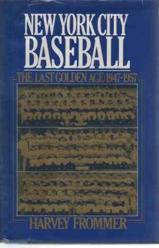 Book New York City baseball: The last golden age, 1947-1957 free