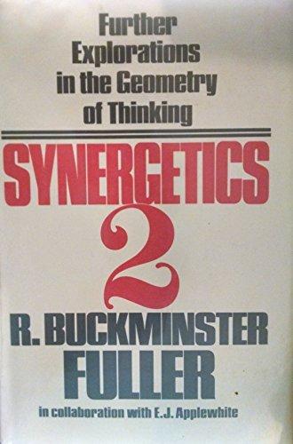Book Synergetics 2: Further Explorations in the Geometry of Thinking free
