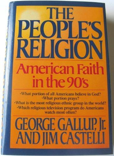 Book The PEOPLES RELIGION (AMERICAN FAITH IN THE NINTIES) free