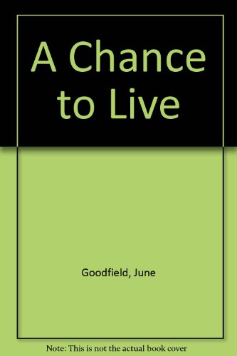 Book A Chance to Live: The Heroic Story of the Global Campaign to Immunize the World&#39;s Children free