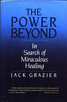 Book The Power Beyond: In Search of Miraculous Healing free