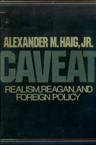 Book Caveat: Realism, Reagan and Foreign Policy free