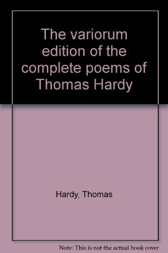 Book The variorum edition of the complete poems of Thomas Hardy free