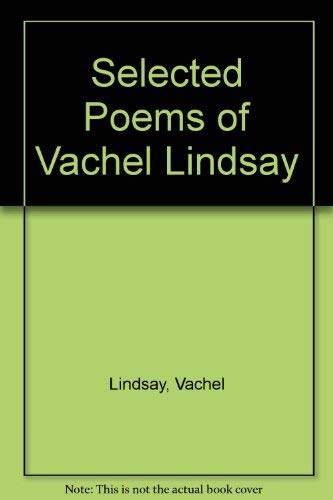 Book Selected Poems of Vachel Lindsay free
