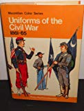 Book Uniforms of the Civil War, 1861-65 (Macmillan color series) free