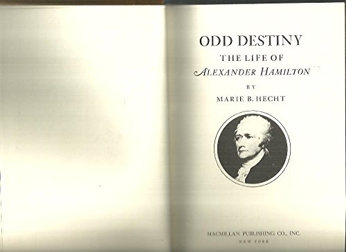 Book Odd Destiny the Life of Alexander Hamilton free