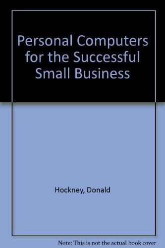 Book Personal Computers For The Successful Small Business free