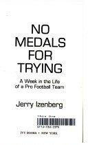 Book No Medals for Trying: A Week in the Life of a Pro Football Team free