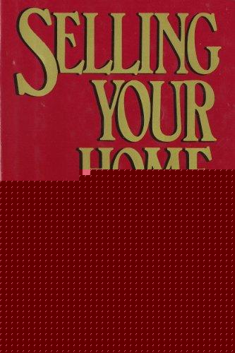 Book Selling Your Home: A Guide To Getting The Best Price With Or Without A Broker free