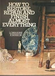 Book How to restore, repair, and finish almost everything free