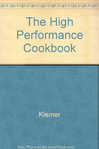 Book The High-Performance Cookbook: 150 Recipes for Peak Performance free