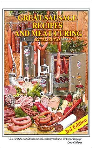 Book Great Sausage Recipes and Meat Curing -- Fourth Edition free