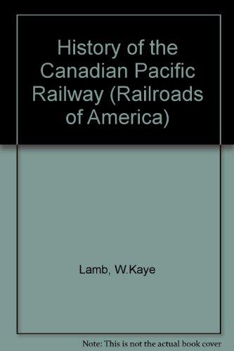 Book History of the Canadian Pacific Railway (Latin America Series) free