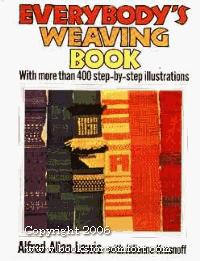 Book Everybody's Weaving Book: With More Than 400 Step-by-Step Illustrations free