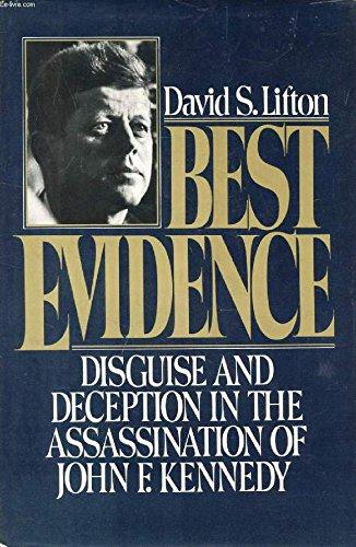 Book Best Evidence: Disguise and Deception in the Assassination of John F. Kennedy free
