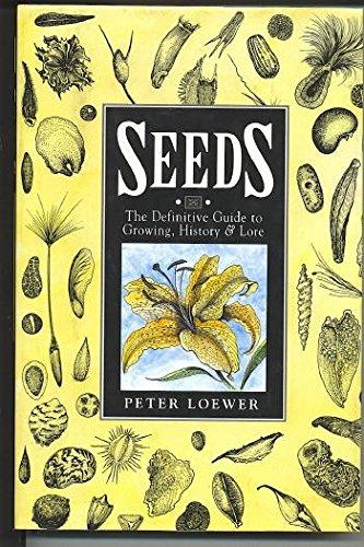 Book Seeds: The Definitive Guide to Growing, History, and Lore free