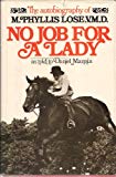 Book No Job for a Lady: The Autobiography of M. Phyllis Lose, V. M. D free