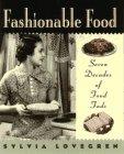 Book Fashionable Food: Seven Decades of Food Fads free