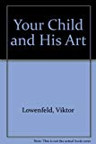 Book Your Child and His Art: A Guide for Parents. free