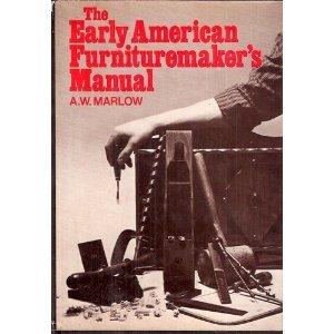 Book The Early American Furniture-maker's Manual free