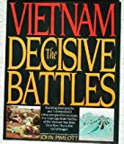 Book Vietnam, The Decisive Battles free