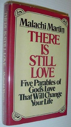 Book There Is Still Love: Five Parables of God's Love That Will Change Your Life free