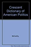 Book Crescent Dictionary Of American Politics free