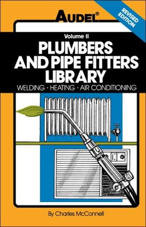 Book Plumbers and Pipe Fitters Library, Vol. 2: Welding, Heating, Air Conditioning free