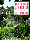 Book Northeast Gardening: The Diverse Art and Special Considerations of Gardening in the Northeast free