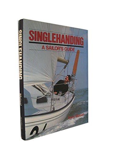 Book SINGLEHANDING A SAILORS GUIDE free