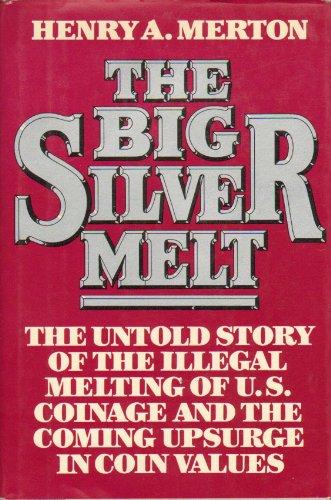 Book The Big Silver Melt free
