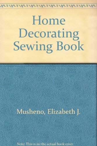 Book The Home Decorating Sewing Book free
